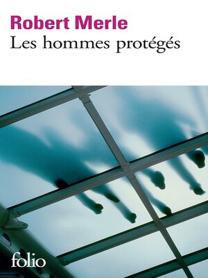cover image of Les hommes protégés
